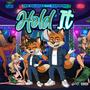 HOLD IT (feat. 6and0we) [Explicit]