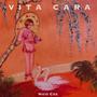 Vita Cara (Explicit)