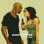 Short Temper