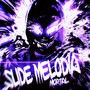 SLIDE MELODIA MORTAL (Explicit)