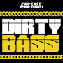 Dirty Bass (Deluxe)