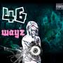 46 wayz (Explicit)