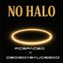 No Halo (feat. CboiGDaSauceGod) [Explicit]