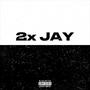 2xjay (Explicit)