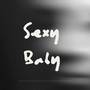 Sexy Baby
