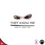 They Know Me (feat. Gson-YDK)