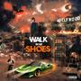 WALK IN MY SHOES (Explicit)