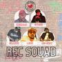 Rec Squad (feat. Leck, Single Stoners' Club, Khizman, Paparazzi Grande, Big Shot Manceeni & DJ Eyensee) [Explicit]