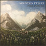 Mountain Twin EP