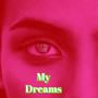 My Dreams (Explicit)