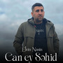 Can ey Şəhid