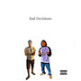 Bad Decisions (Explicit)