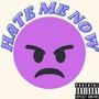 Hate Me Now (feat. Bic Cala) [Explicit]