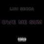 OWE ME SUM (Explicit)