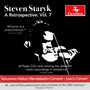 Staryk, Steven: Retrospective (A) , Vol. 7 - Schumann, R. / Walton, W. / Mendelssohn, Felix