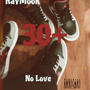 30+ (feat. No Love) [Explicit]