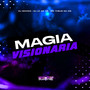 Magia Visionária (Explicit)