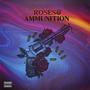 Roses & Ammunition (Explicit)