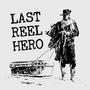 Last Reel Hero (Explicit)