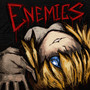 ENEMIES (x_x) [Explicit]