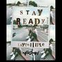 Stay Ready (Explicit)