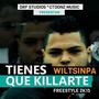 Tienes Que Killarte (Explicit)