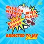 Addicted To My Music (2K24 Circuit Remixes)