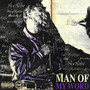 Man Of My Word (Explicit)