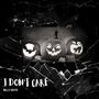 I don't care (feat. Bance) [official audio] [Explicit]