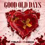 Good Old Days (feat. Willow Crawford)