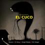 El Cuco (feat. El Texano, El Docy, Angel Ready & Mc Gregor) [Explicit]