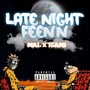 Late Night Feen'n (feat. Tsami) [Explicit]