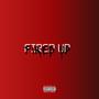 Fired Up (Explicit)