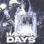 Harder Days (Explicit)