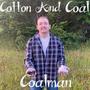 Cotton and Coal (Explicit)