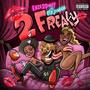 2 Freaky (feat. Lex Janelle) [Explicit]