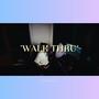 Walk Thru (feat. Harry Blazng) [Explicit]