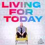 Living For Today