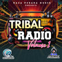 Tribal Radio Volume 1 (Explicit)