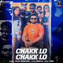 Chakk Lo Chakk Lo (Latest)