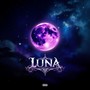 LUNA (Remix) [Explicit]