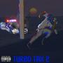 Turbo Tax 2: Killswitch Returns (Explicit)