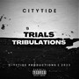 Trials Tribulations (Explicit)