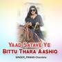 Yaad Satave Ye Bittu Thara Aashiq