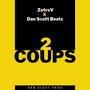 2 Coups (feat. Dan Scott Beatz)