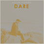 Dare