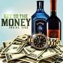 Get to the Money (feat. Yitz) (Explicit)