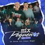 Mix Pequeños (En Vivo)