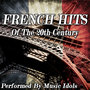 French Hits of the 20th Century