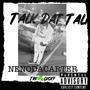 Talk Dat Talk (Explicit)